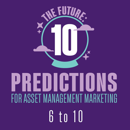 5 predictions for asset management marketing