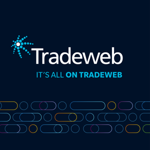 Tradeweb. Real-time means always on