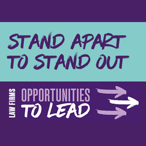 Law firms: Stand apart to stand out